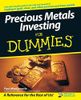 Precious Metals Investing For Dummies