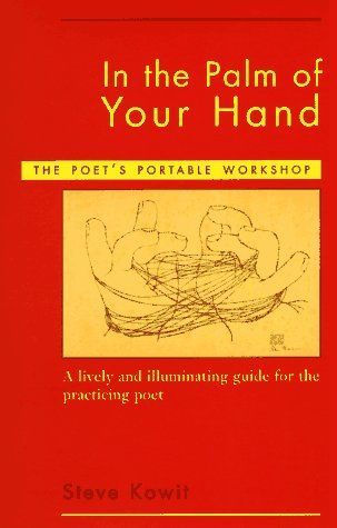 In the Palm of Your Hand: A Poet's Portable Workshop