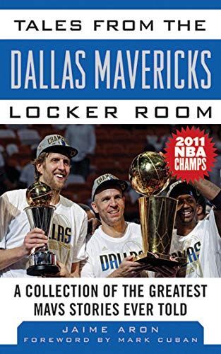 Tales from the Dallas Mavericks Locker Room