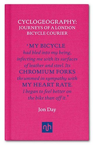 Cyclogeography: Journeys of a London Bicycle Courier