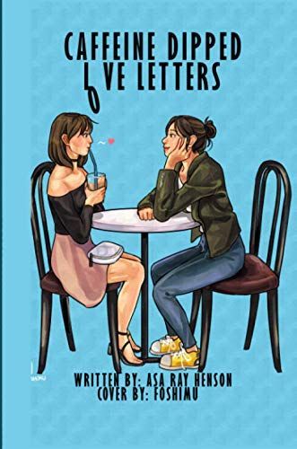 Caffeine Dipped Love Letters