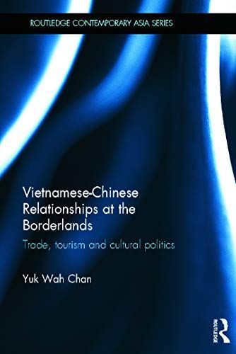 Vietnamese-Chinese Relationships at the Borderlands