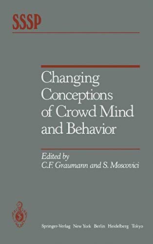 Changing Conceptions of Crowd Mind and Behavior