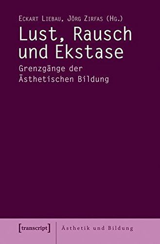 Lust, Rausch und Ekstase