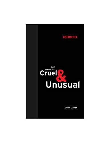 The Story of Cruel and Unusual