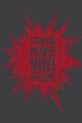 De vernietiging van Prosper Morel