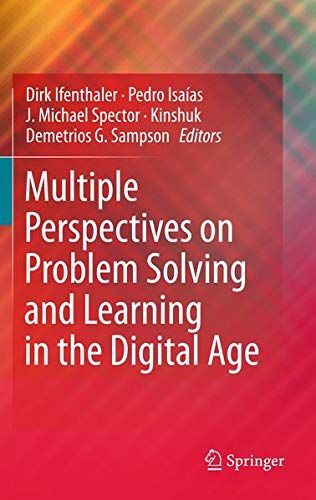 Multiple Perspectives on Problem Solving and Learning in the Digital Age