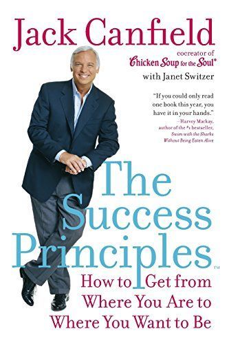The Success Principles(TM) - 10th Anniversary Edition