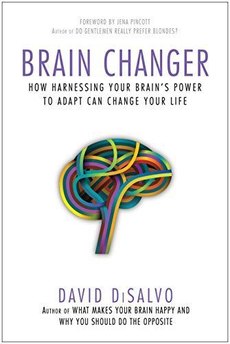 Brain Changer - Denken Sie Ihr Leben neu