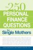 250 Personal Finance Questions for Single Mothers