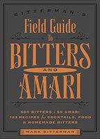 Bitterman's Field Guide to Bitters & Amari