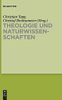 Theologie und Naturwissenschaften