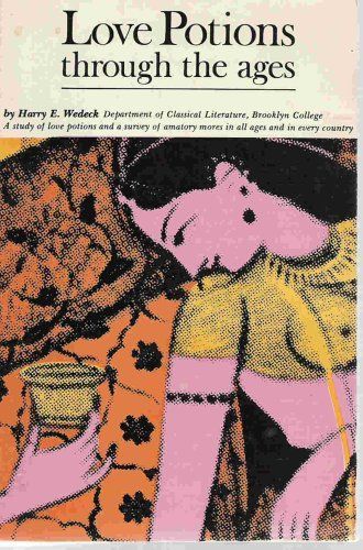 Love Potions Through the Ages