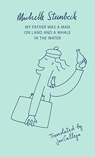 My Father was a Man on Land and a Whale in the Water
