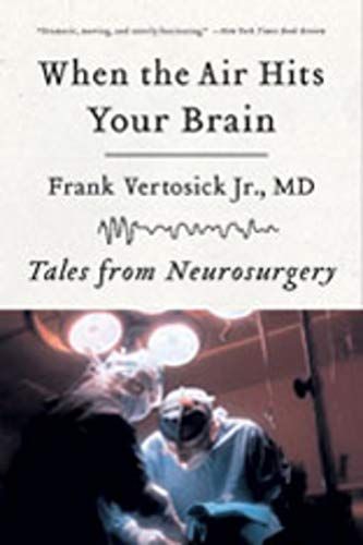 When the Air Hits Your Brain: Tales from Neurosurgery