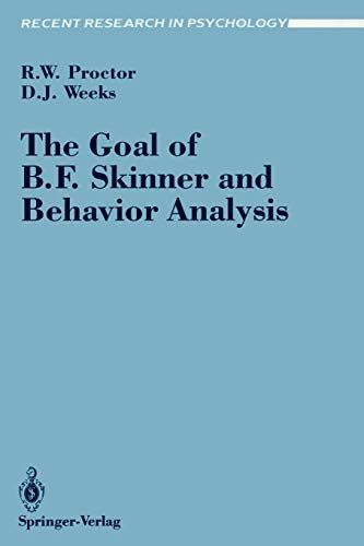 The Goal of B. F. Skinner and Behavior Analysis