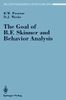 The Goal of B. F. Skinner and Behavior Analysis