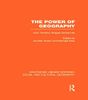 The Power of Geography (RLE Social & Cultural Geography)