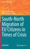 South-North Migration of EU Citizens in Times of Crisis