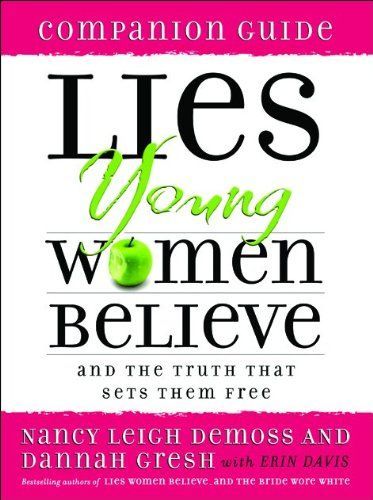 Lies Young Women Believe Companion Guide