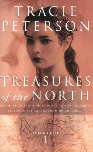 Treasures of the North (Yukon Quest Book #1)