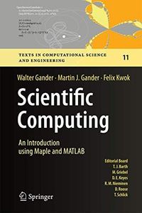 Scientific Computing - An Introduction using Maple and MATLAB