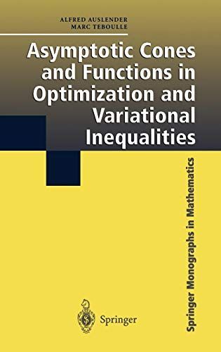 Asymptotic Cones and Functions in Optimization and Variational Inequalities