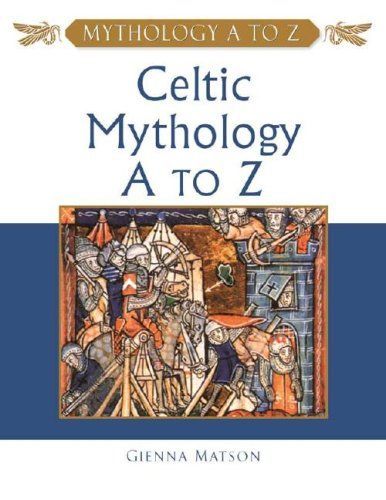 Celtic Mythology, A to Z