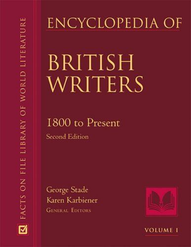 Encyclopedia of British Writers, 1800 to the Present