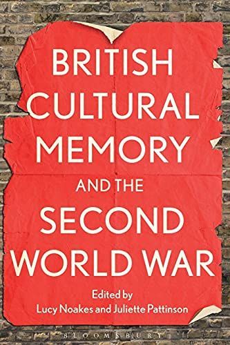 British Cultural Memory and the Second World War