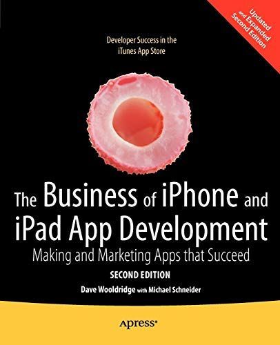 The Business of iPhone and iPad App Development