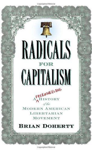 Radicals for Capitalism