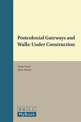 Postcolonial Gateways and Walls