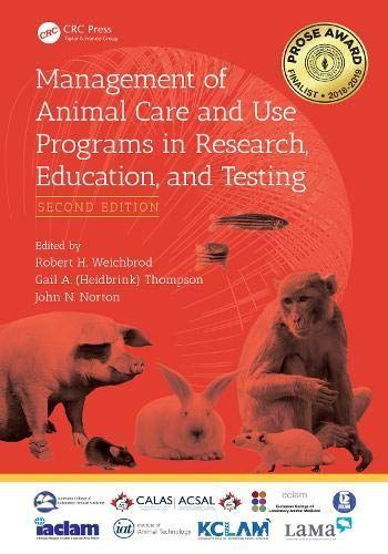 Management of Animal Care and Use Programs in Research, Education, and Testing