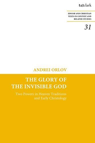 The Glory of the Invisible God