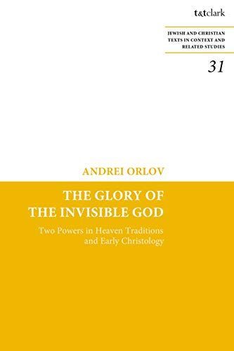 The Glory of the Invisible God