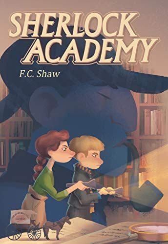 Sherlock Academy: The Holmes Brigade