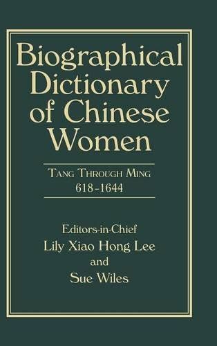 Biographical Dictionary of Chinese Women, Volume II