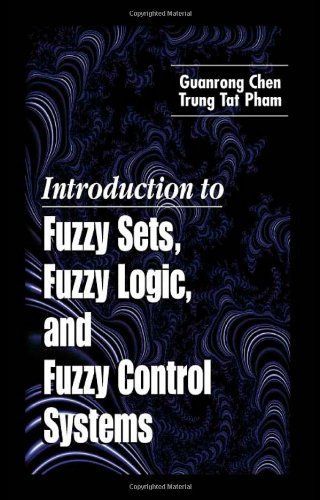 Introduction to Fuzzy Sets, Fuzzy Logic, and Fuzzy Control Systems