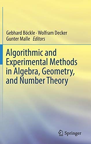 Algorithmic and Experimental Methods in Algebra, Geometry, and Number Theory