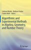 Algorithmic and Experimental Methods in Algebra, Geometry, and Number Theory