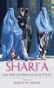 Shari'a Law and Modern Muslim Ethics