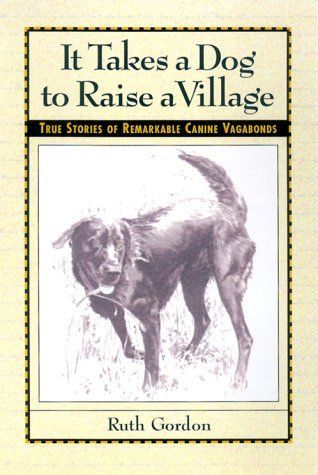 It Takes a Dog to Raise a Village