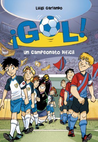 Un campeonato difícil (Serie ¡Gol! 13)