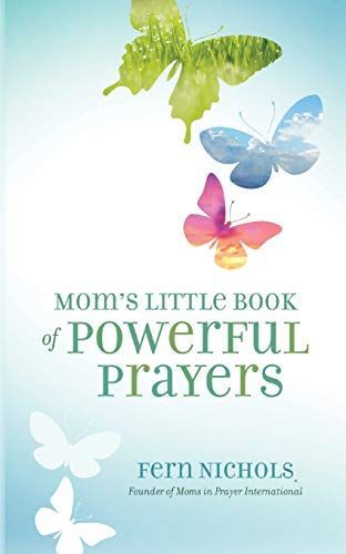 Mom's Little Book of Powerful Prayers