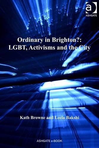 Ordinary in Brighton?: LGBT, Activisms and the City