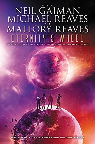 Eternity’s Wheel (Interworld, Book 3)