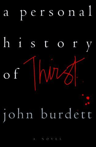 A Personal History of Thirst