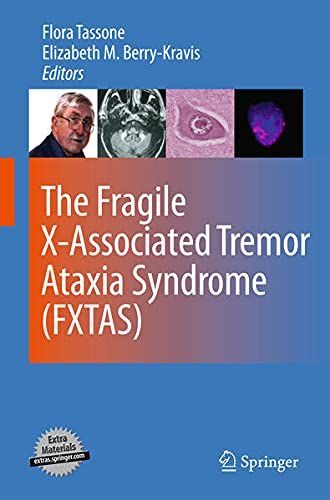 The Fragile X-Associated Tremor Ataxia Syndrome (FXTAS)