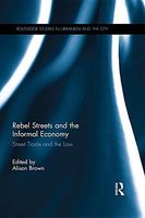 Rebel Streets and the Informal Economy